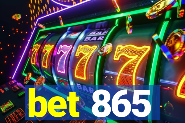 bet 865